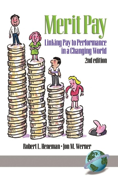 Merit Pay: Linking Pay to Performance in a Changing World