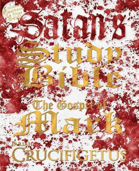 Satans Study Bible: The Gospel of Mark