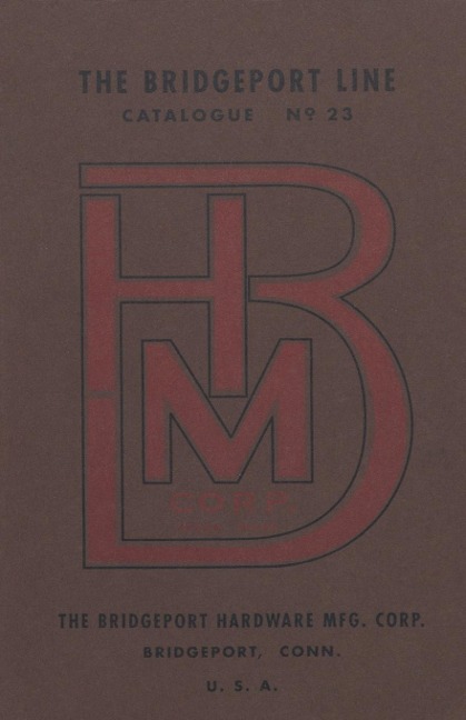 Bridgeport Hardware Manufacturing Corporation Catalogue No. 23