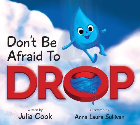 Dont Be Afraid to Drop!