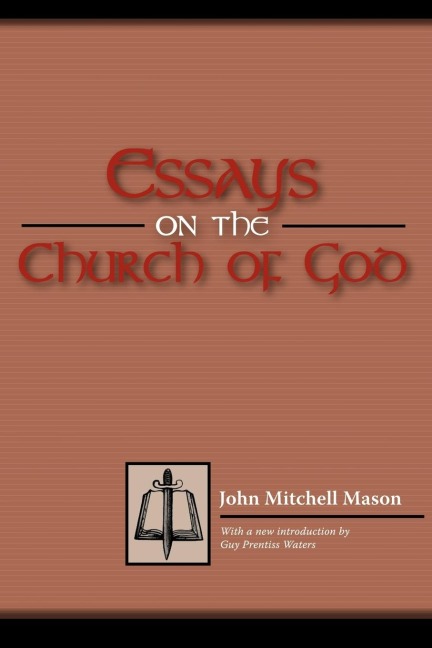 Essays on the Church of God