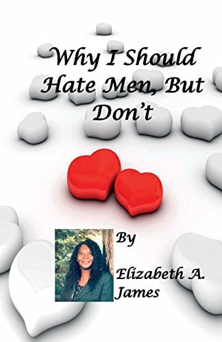 Why I Should Hate Men - But Don't