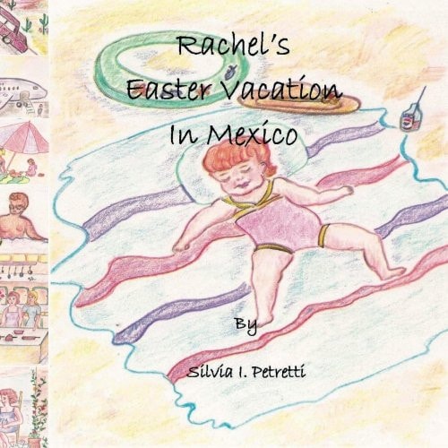 Rachel's Easter Vacation in Mexico