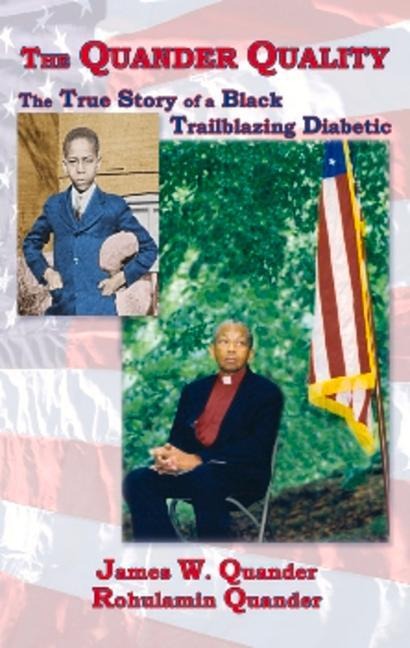 The Quander Quality: The True Story of a Black Trailblazing Diabetic