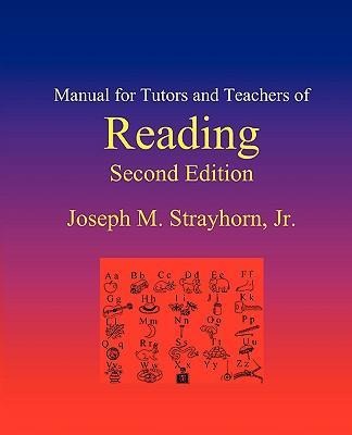 Manual for Tutors and Teachers of Reading: Second Edition