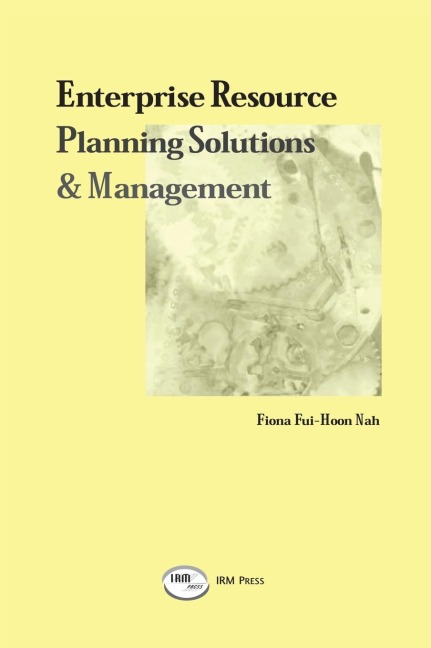 Enterprise Resource Planning: Solutions and Management
