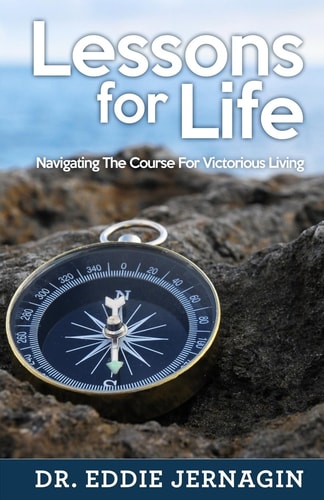 Lessons For Life Navigating The Course For Victorious Living
