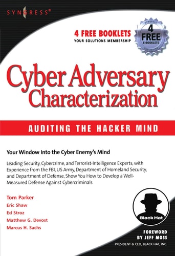 Cyber Adversary Characterization: Auditing the Hacker Mind