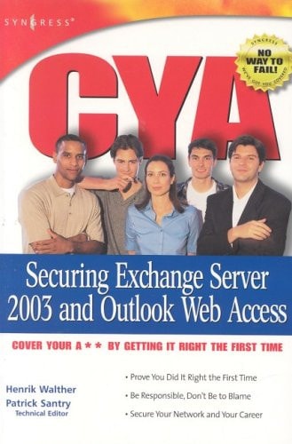 CYA Securing Exchange Server 2003