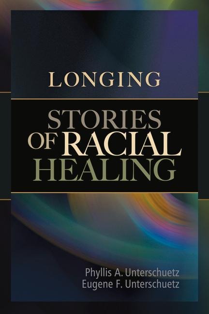 Longing: Stories of Racial Healing