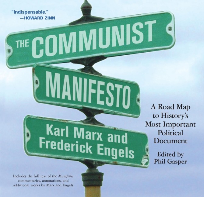 The Communist Manifesto: A Road Map to History's Most Important Political Document