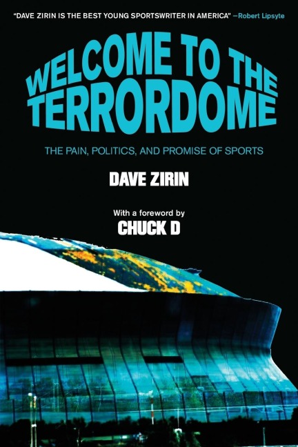 Welcome to the Terrordome: The Pain, Politics, and Promise of Sports