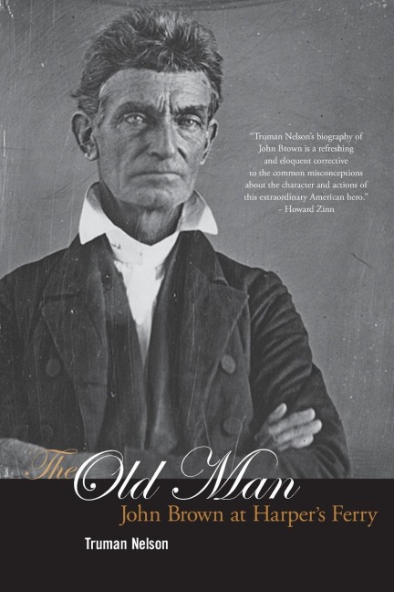 The Old Man: John Brown at Harpers Ferry
