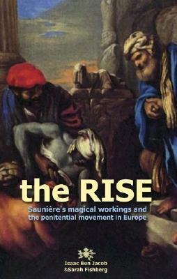The Rise: Saunieres Magical Workings and the Penitential Movement in Europe