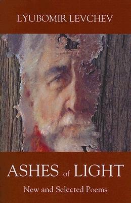 Ashes of Light: New and Selected Poems