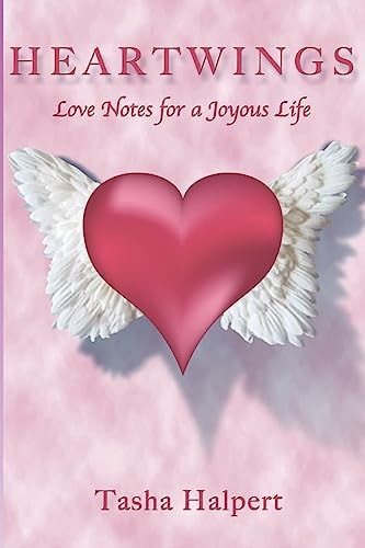 Heartwings Love Notes for a Joyous Life