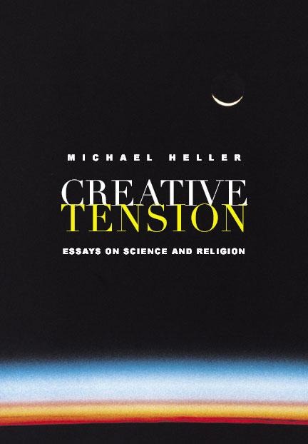 Creative Tension: Essays on Science and Religion