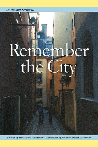 Remember the City A Novel