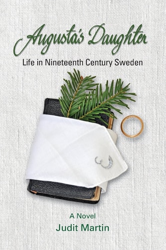 Augusta's Daughter Life in Nineteenth Century Sweden
