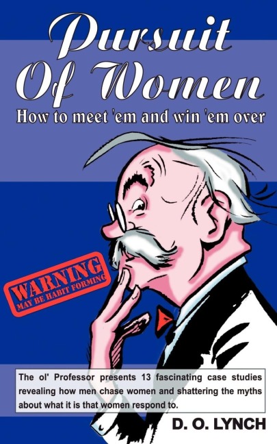 Pursuit of Women, How to Meet em and Win em Over