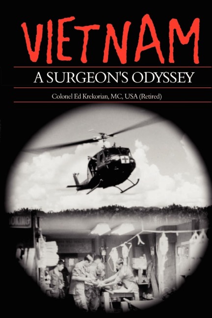 Vietnam, A Surgeons Odyssey