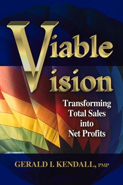 Viable Vision: Transforming Total Sales Into Net Profits
