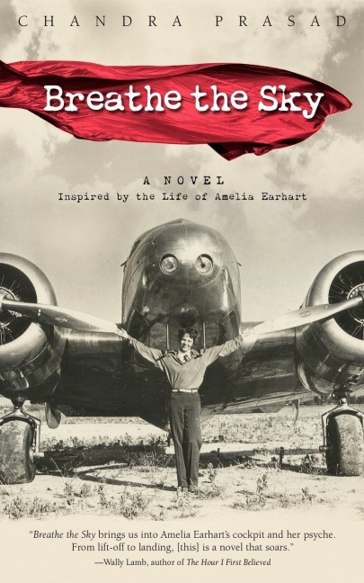 Breathe the Sky: A Novel Inspired by the Life of Amelia Earhart
