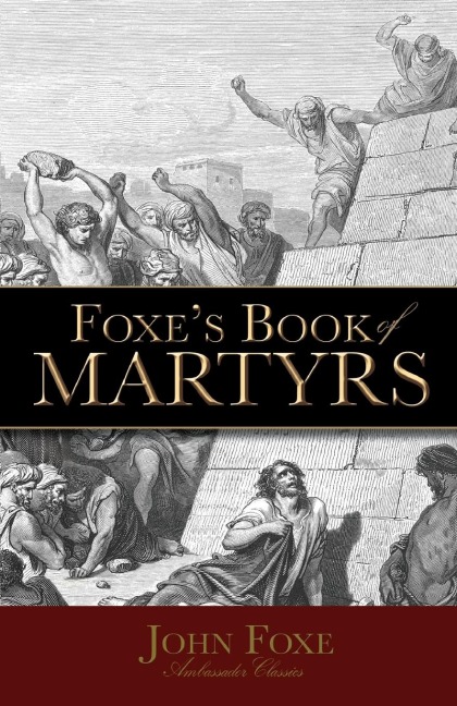 Foxes Book of Martyrs