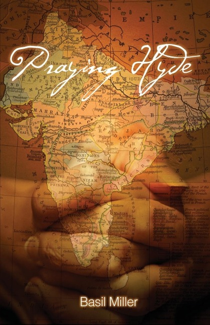 Praying Hyde: Missionary to India