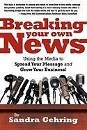 Breaking Your Own News