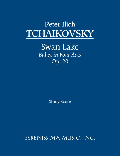 Swan Lake, Ballet in Four Acts, Op.20: Study score