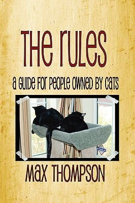 The Rules A Guide for People Owned by Cats