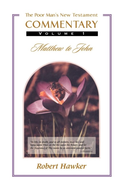 New Testament Commentary Volume One: MATTHEW-JOHN