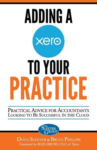 Adding a Xero to Your Practice Practical Advice for Accountants Looking to Be Successful in the Cloud