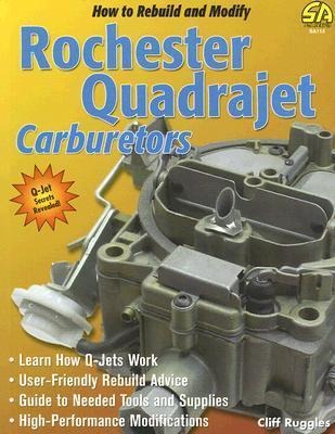 How to Rebuild & Modify Rochester Q Carb