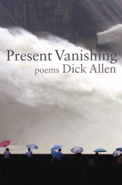 Present Vanishing: Poems