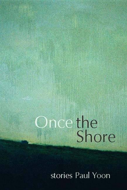 Once the Shore: Stories
