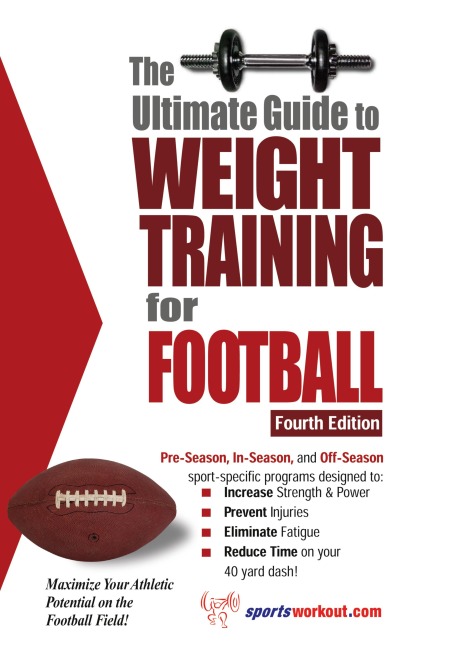 The Ultimate Guide to Weight Training for Football