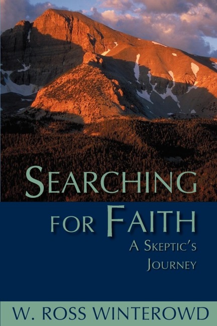 Searching for Faith: A Skeptics Journey