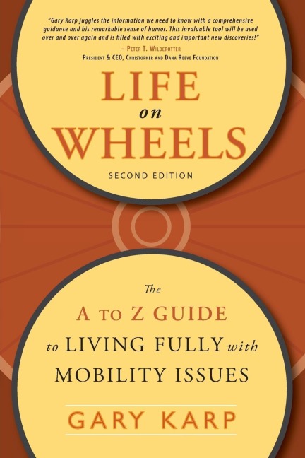 Life on Wheels: The A to Z Guide to Living Fully with Mobility Issues