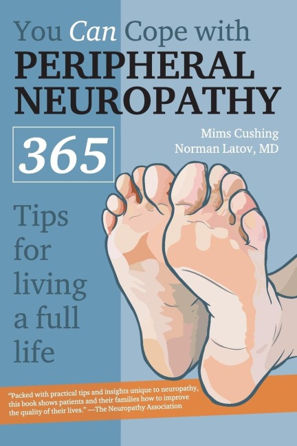 You Can Cope With Peripheral Neuropathy: 365 Tips for Living a Full Life