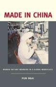 Made in China: Women Factory Workers in a Global Workplace