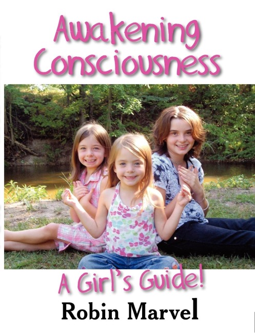 Awakening Consciousness: A Girls Guide!
