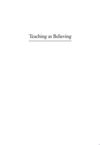 Teaching as Believing Faith in the University