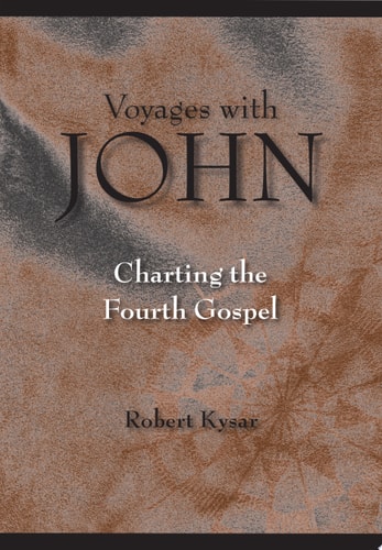 Voyages with John Charting the Fourth Gospel