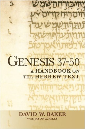 Genesis 37-50 A Handbook on the Hebrew Text