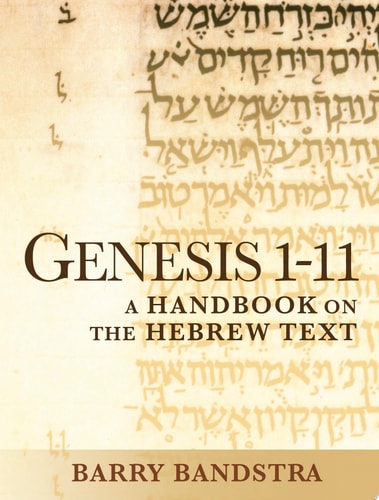 Genesis 1-11 A Handbook on the Hebrew Text