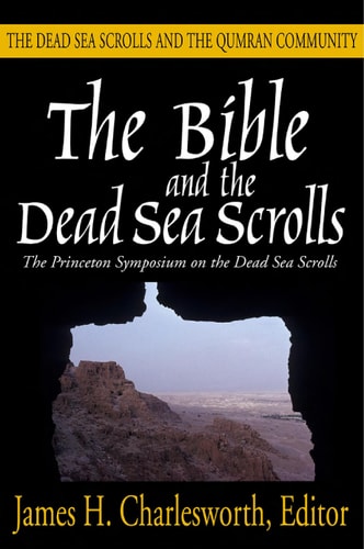 The Bible and the Dead Sea Scrolls: Volumes 1-3