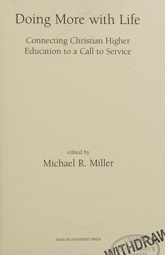 Doing More with Life Connecting Christian Higher Education to a Call to Service
