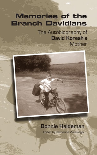 Memories of the Branch Davidians The Autobiography of David Koresh's Mother